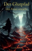 Cover-Bild zum Titel 'Der Glutpfad' von 'Leandra Jionara'