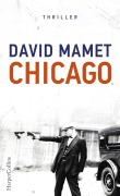 Cover-Bild zum Titel 'Chicago' von 'David Mamet'
