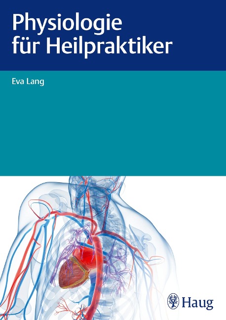 Physiologie für Heilpraktiker - Eva Lang