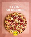 Cover-Bild zum Titel '1 Teig - 50 Kuchen' von 'Gina Greifenstein'