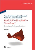 Cover-Bild zum Titel 'MATLAB - Simulink - Stateflow' von 'Anne Angermann, Michael Beuschel, Martin Rau, Ulrich Wohlfarth'