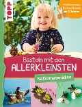 Cover-Bild zum Titel 'Basteln mit den Allerkleinsten Naturmaterialien' von 'Susanne Pypke'
