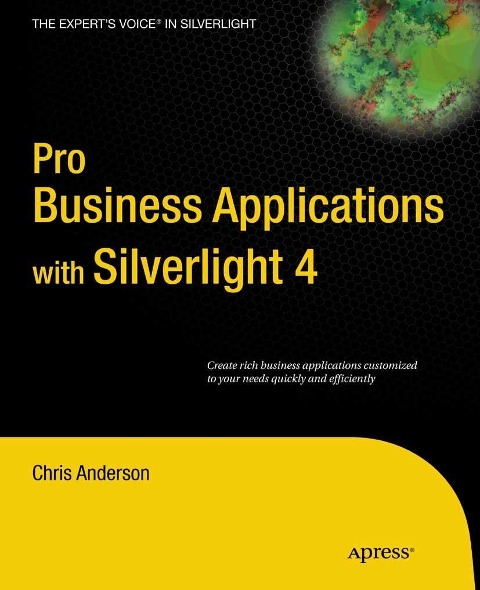 Pro Business Applications with Silverlight 4 - Chris Anderson