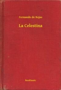 La Celestina - Fernando De Rojas