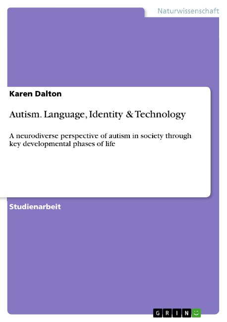 Autism. Language, Identity & Technology - Karen Dalton
