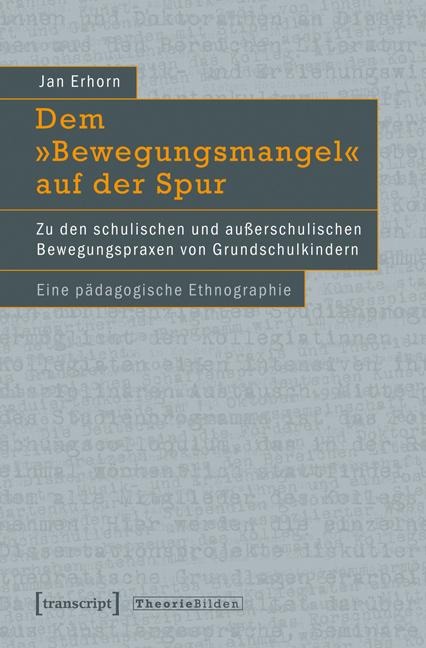 Dem »Bewegungsmangel« auf der Spur - Jan Erhorn