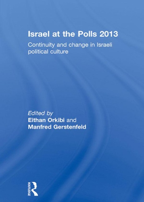 Israel at the Polls 2013 - 