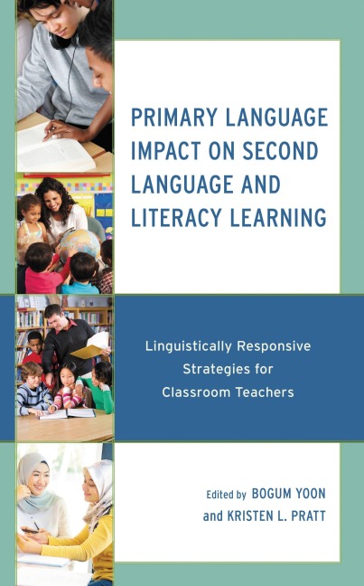 Primary Language Impact on Second Language and Literacy Learning - 