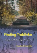 Cover-Bild zum Titel 'Finding Treblinka' von 'Caroline Sturdy Colls'