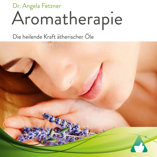 Aromatherapie - Angela Fetzner