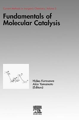 Fundamentals of Molecular Catalysis - 