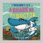 Cover-Bild zum Titel 'I Wouldn't Let a Shark Be My Doctor' von 'Paul Mason'