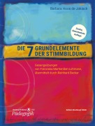Cover-Bild zum Titel 'Die sieben Grundelemente der Stimmbildung' von 'Barbara Hoos de Jokisch'