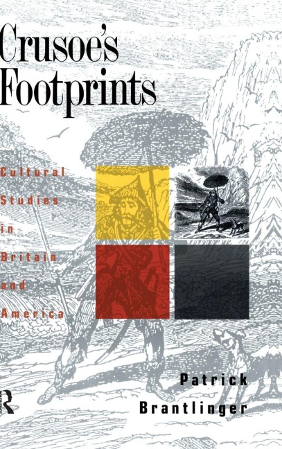 Crusoe's Footprints - Patrick Brantlinger