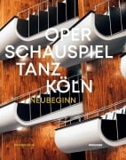 Cover-Bild zum Titel 'Oper - Schauspiel - Tanz Köln' von ''