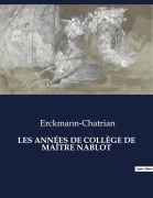 Cover-Bild zum Titel 'LES ANNÉES DE COLLÈGE DE MAÎTRE NABLOT' von 'Erckmann Emil, Alexandre Chatrian'
