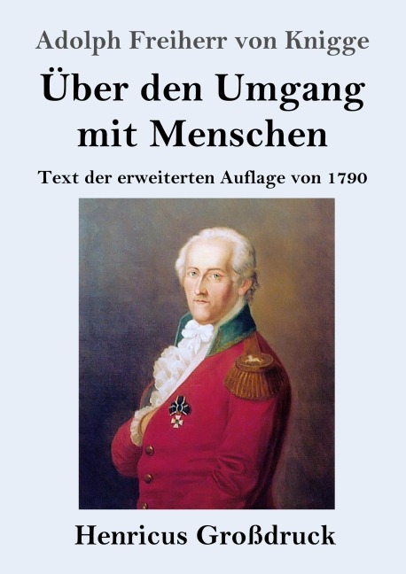 Über den Umgang mit Menschen (Großdruck) - Adolph Freiherr Von Knigge