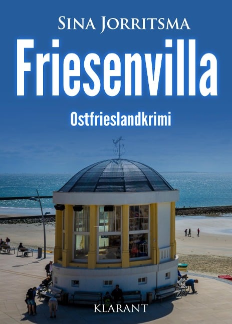 Friesenvilla. Ostfrieslandkrimi - Sina Jorritsma