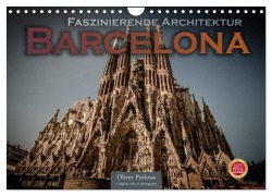 Cover-Bild zum Titel 'Barcelona - Faszinierende Architektur (Wandkalender 2026 DIN A4 quer), CALVENDO Monatskalender' von 'Oliver Pinkoss'