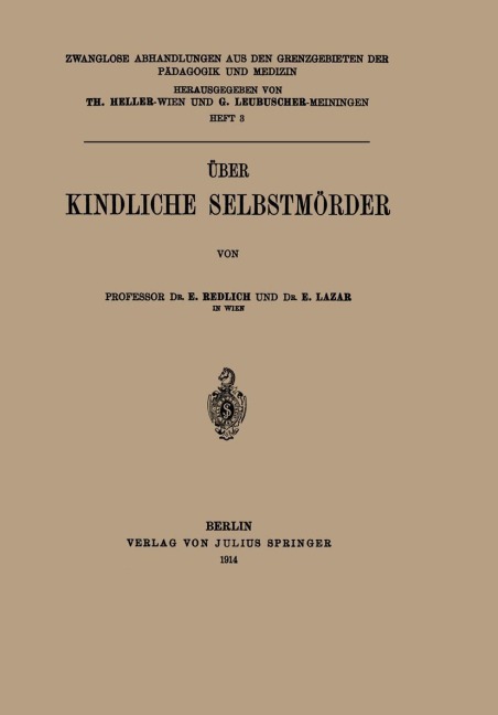 Über Kindliche Selbstmörder - E. Redlich, E. Lazar