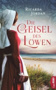Cover-Bild zum Titel 'Die Geisel des Löwen' von 'Ricarda Jordan'