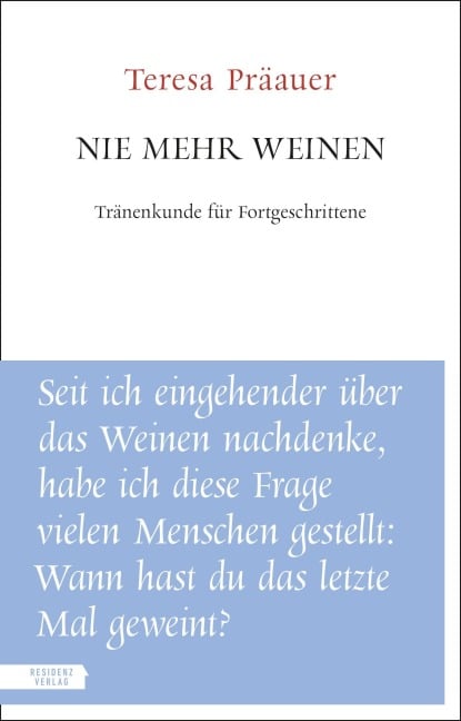 Nie mehr weinen - Teresa Präauer