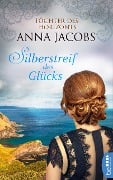 Cover-Bild zum Titel 'Silberstreif des Glücks' von 'Anna Jacobs'