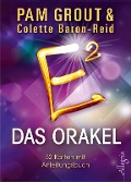 Cover-Bild zum Titel 'E² - Das Orakel' von 'Pam Grout, Colette Baron-Reid'