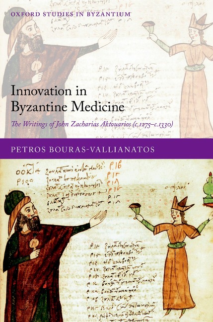 Innovation in Byzantine Medicine - Petros Bouras-Vallianatos