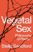 Vegetal Sex - Stella Sandford