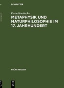 Cover-Bild zum Titel 'Metaphysik und Naturphilosophie im 17. Jahrhundert' von 'Karin Hartbecke'
