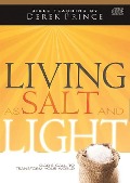 Living as Salt and Light - Derek Prince