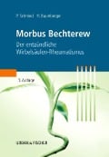 Cover-Bild zum Titel 'Morbus Bechterew' von 'Heinz Baumberger, Paul Schmied'