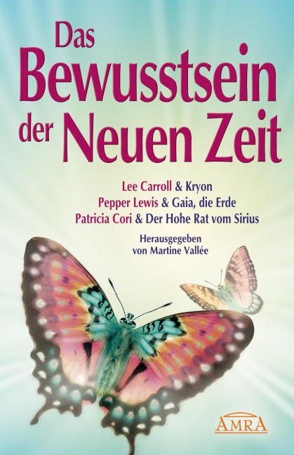 2012 - Das Bewusstsein der Neuen Zeit - Lee Carroll, Patricia Cori, Pepper Lewis