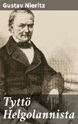 Tyttö Helgolannista - Gustav Nieritz