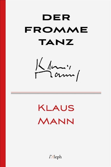 Der fromme Tanz - Klaus Mann