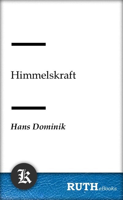 Himmelskraft - Hans Dominik