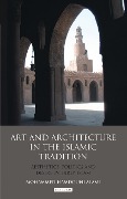 Cover-Bild zum Titel 'Art and Architecture in the Islamic Tradition' von 'Mohammed Hamdouni Alami'