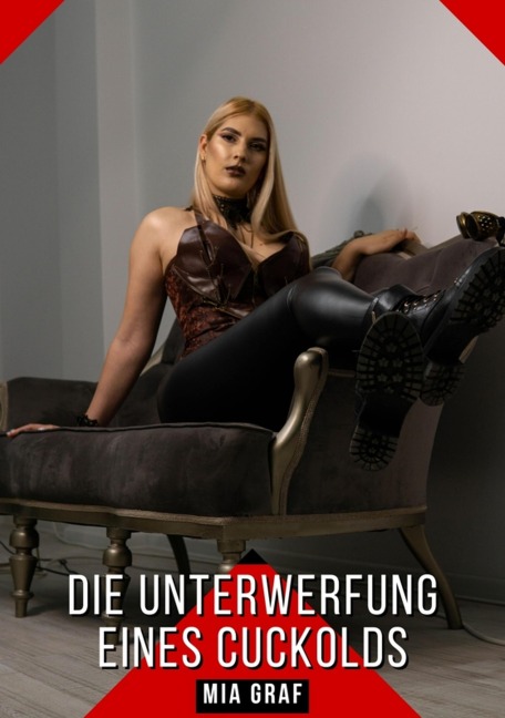 Die Unterwerfung eines Cuckolds - Mia Graf