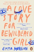 Cover-Bild zum Titel 'A Love Story for Bewildered Girls' von 'Emma Morgan'