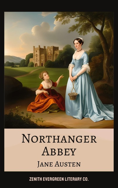 Northanger Abbey - Jane Austen