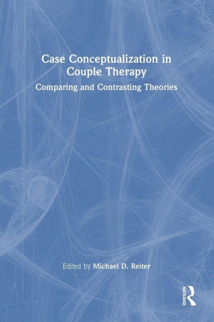 Case Conceptualization in Couple Therapy - 