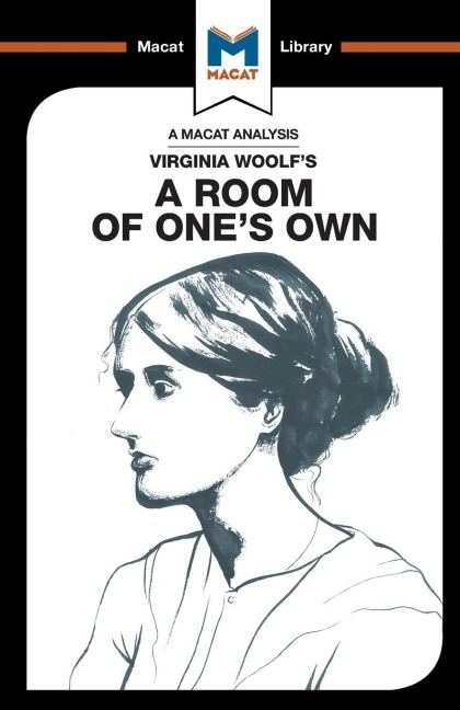 An Analysis of Virginia Woolf's A Room of One's Own - Tim Smith-Laing, Fiona Robinson