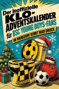Cover-Bild zum Titel 'Der inoffizielle Klo-Adventskalender für BSC Young Boys-Fans' von 'Hannah Vogel'