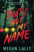 Cover-Bild zum Titel 'That's Not My Name' von 'Lally Megan Lally'