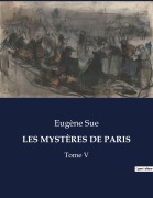 Cover-Bild zum Titel 'LES MYSTÈRES DE PARIS' von 'Eugène Sue'