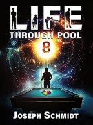 Cover-Bild zum Titel 'Life Through Pool' von 'Joseph Schmidt'
