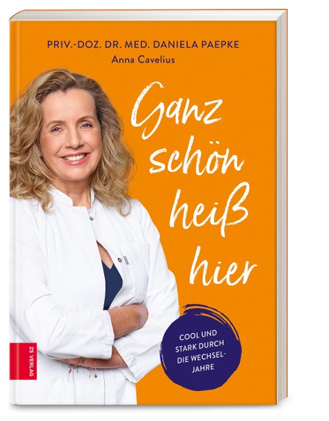 Ganz schön heiß hier - Daniela Paepke, Anna Cavelius