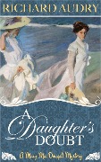 Cover-Bild zum Titel 'A Daughter's Doubt (Mary MacDougall Mysteries, #3)' von 'Richard Audry'