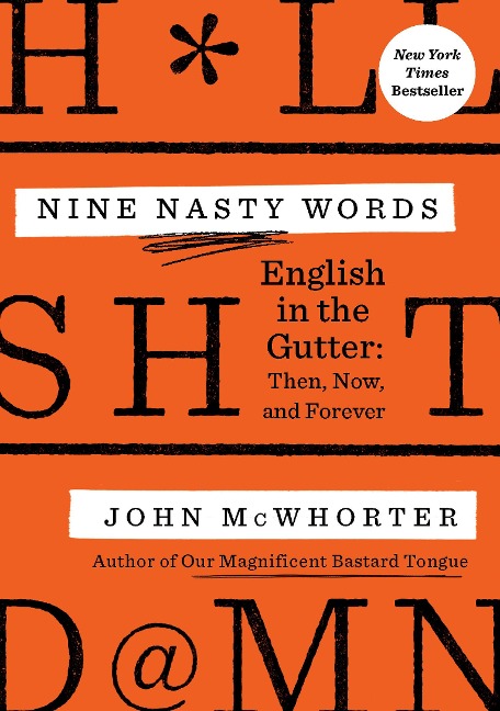 Nine Nasty Words - John Mcwhorter